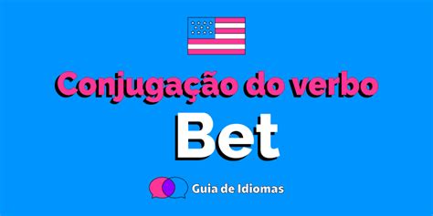 verbo bet em inglês